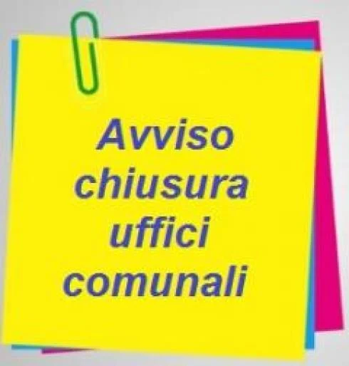 Chiusura Uffici Comunali per il giorno 24.04.2023